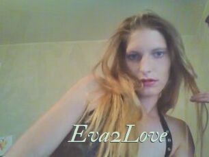 Eva2Love