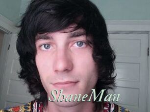 ShaneMan