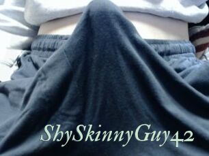 ShySkinnyGuy42