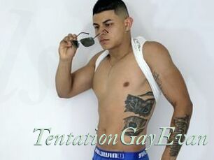 TentationGayEvan