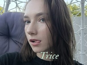 Trice