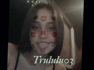 Trululu03