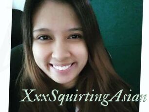 XxxSquirtingAsian